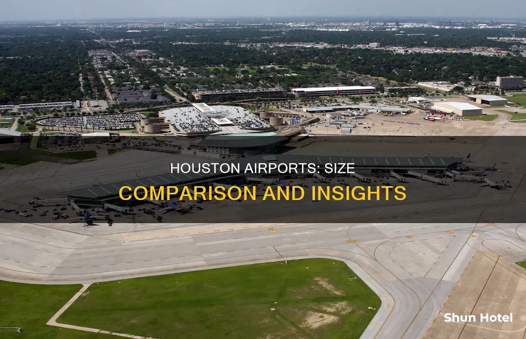 which airport in houston is bigger
