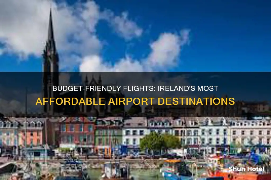 which airport in ireland is cheapest to fly into