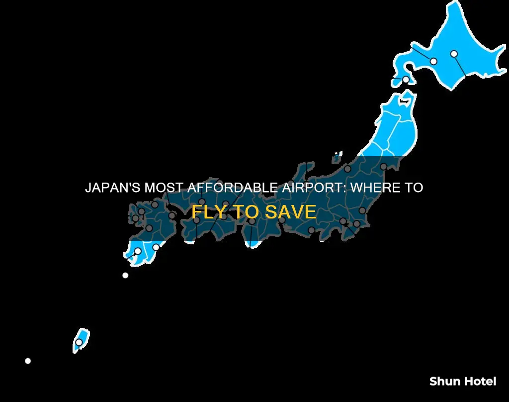 which airport in japan is cheapest
