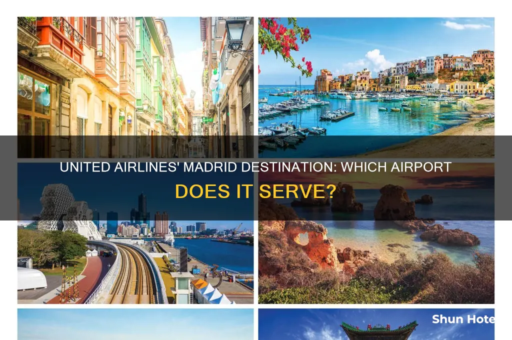 which airport in madrid does united fly to