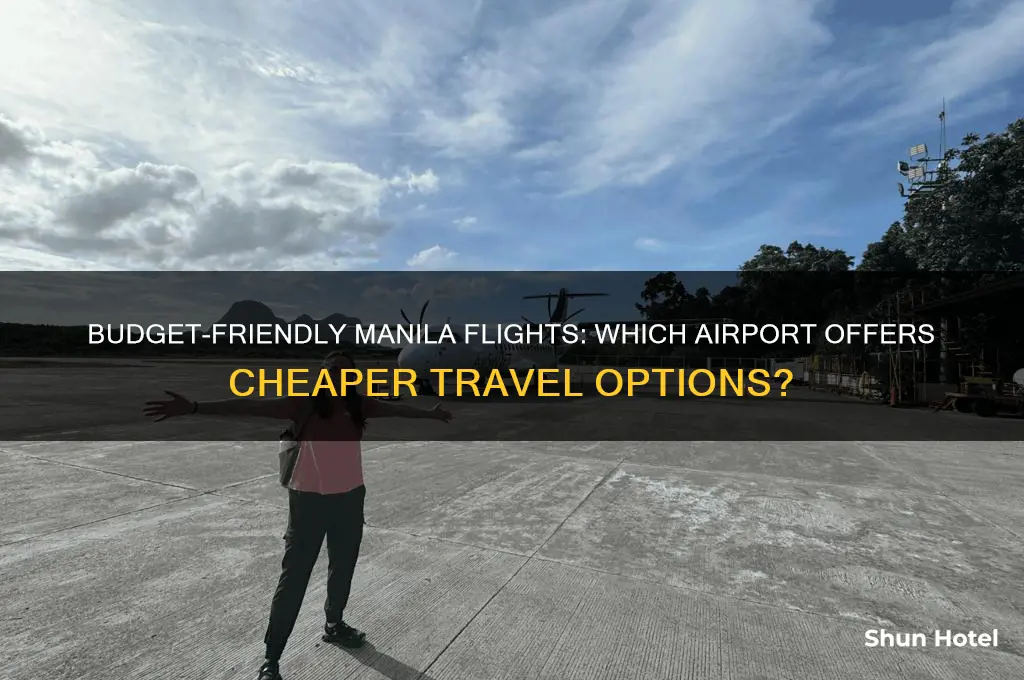 which airport in manilla is cheaper to fly into