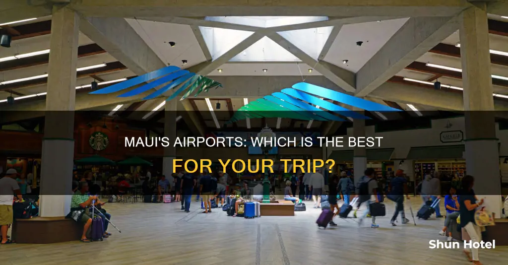 which airport in maui is best