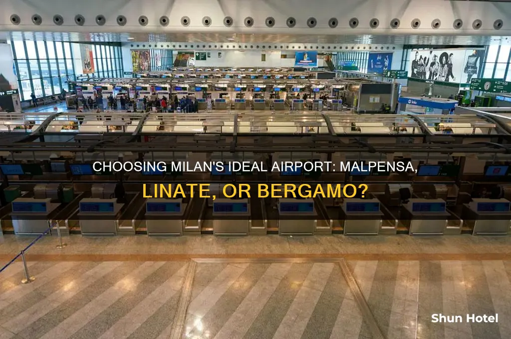 which airport in milan is best to fly into