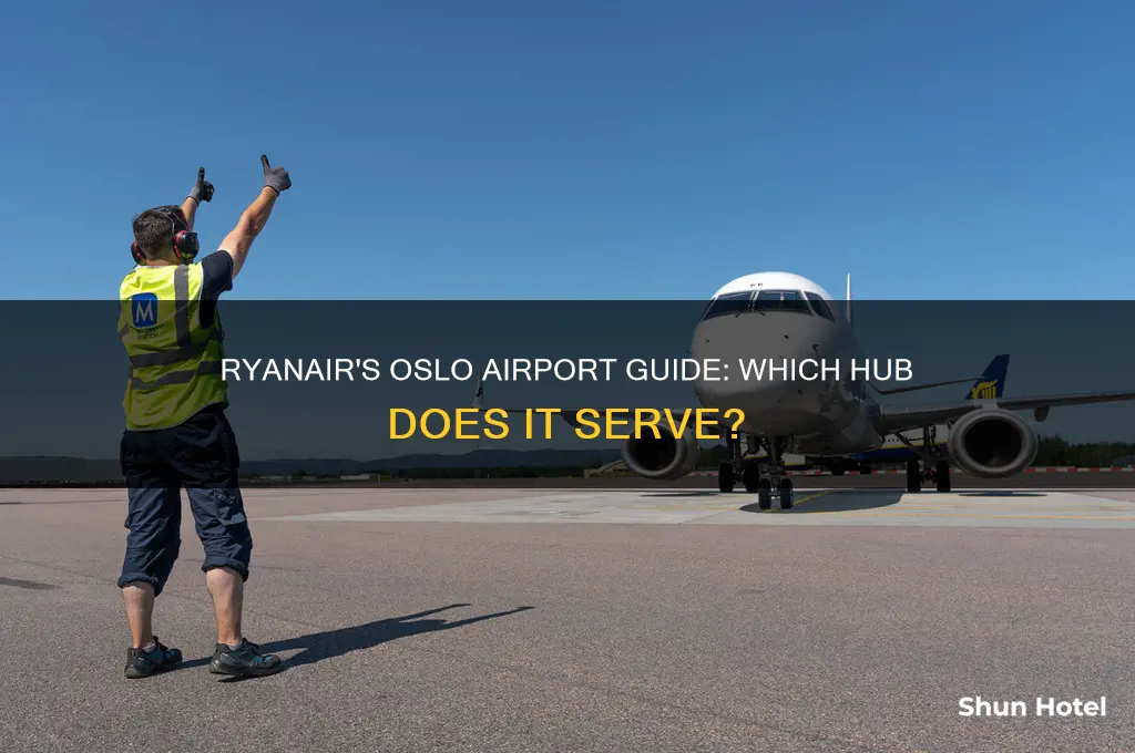 which airport in oslo does ryanair fly to
