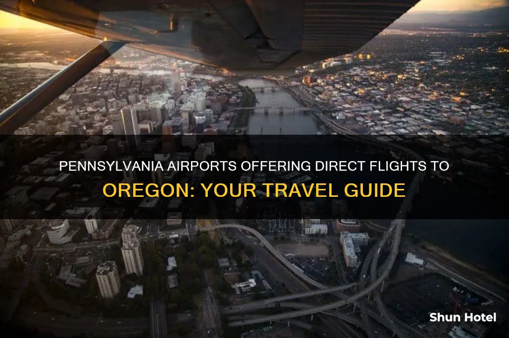 which airport in pa will i get oregon flight
