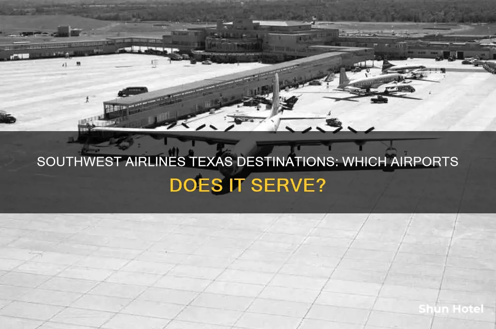 which airport in texas does southwest fly into