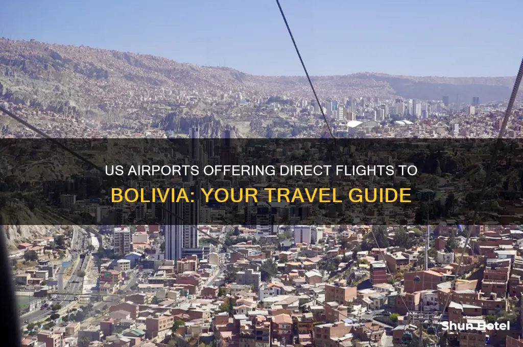 which airport in the us flies to bolivia