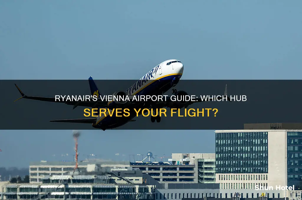 which airport in vienna does ryanair fly into