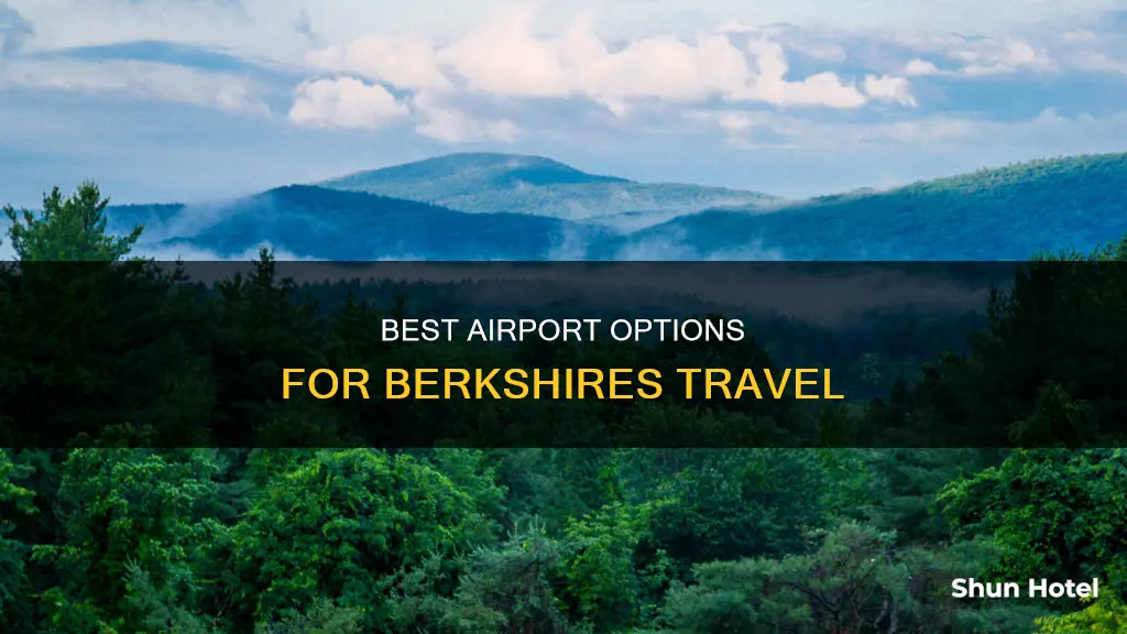 which airport is best for berkshires