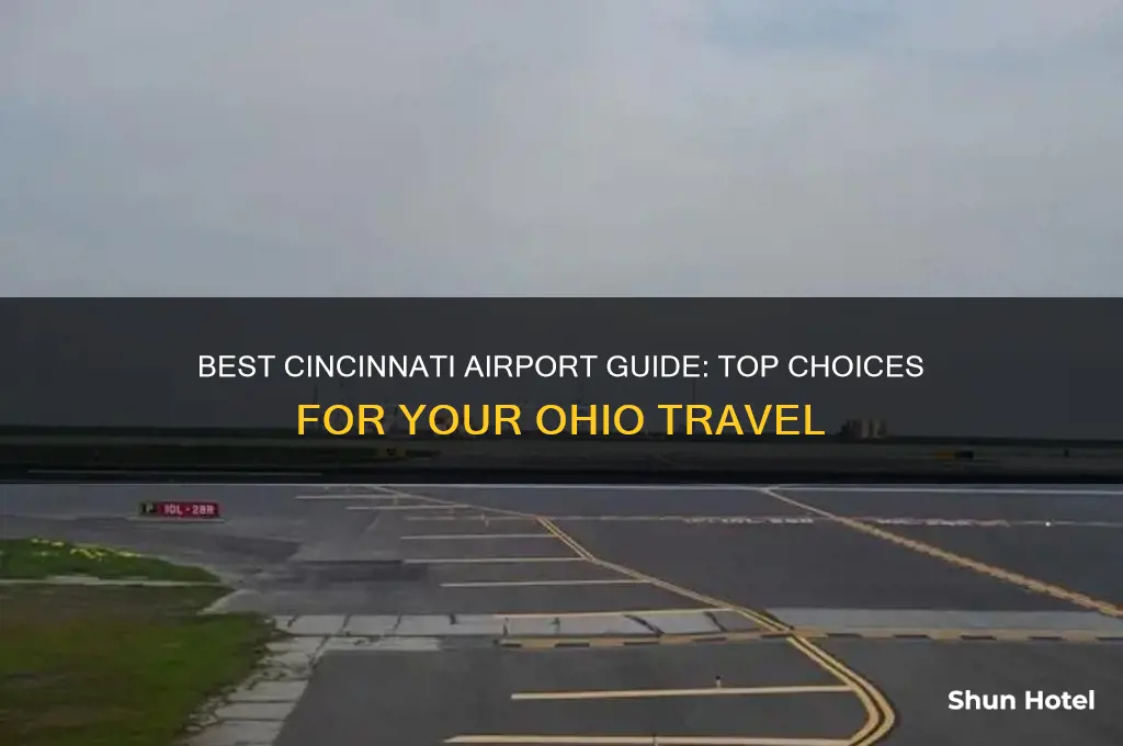 which airport is best to fly into cincinnati ohio