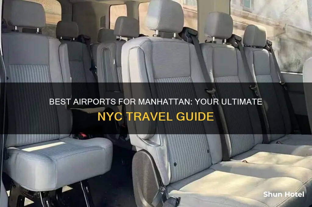 which airport is best to fly into manhattan