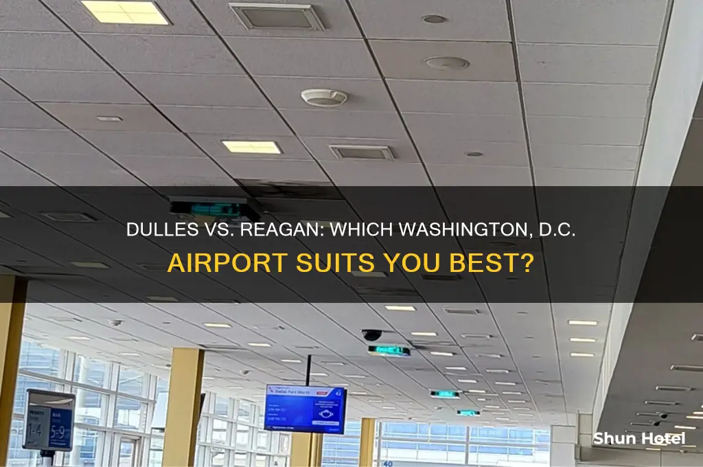 which airport is better to fly into dulles or reagan
