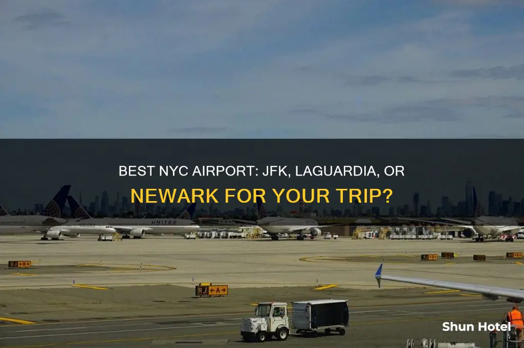 which airport is better to fly into new york city