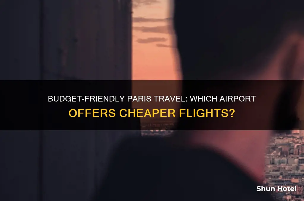 which airport is cehapsr to fly into paris
