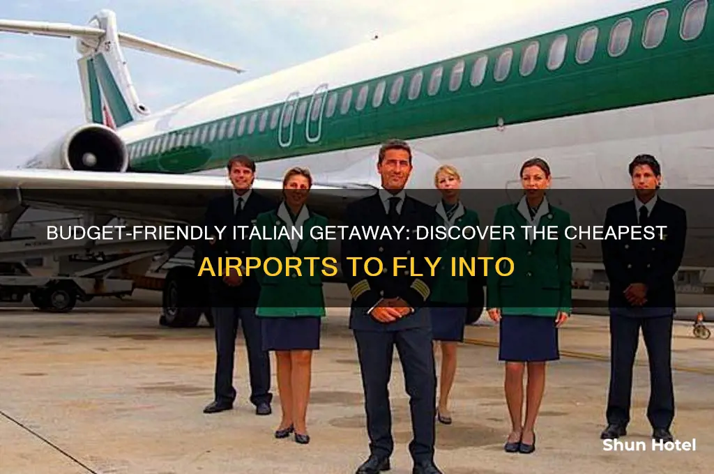 which airport is cheapest to fly into italy