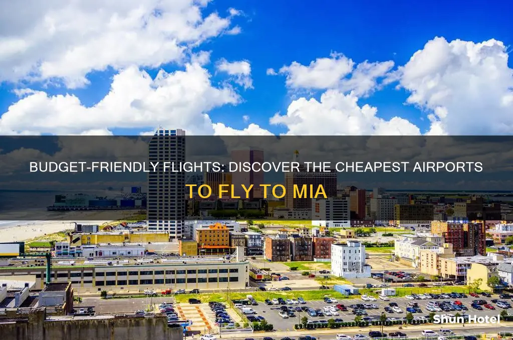 which airport is cheapest to fly to mia