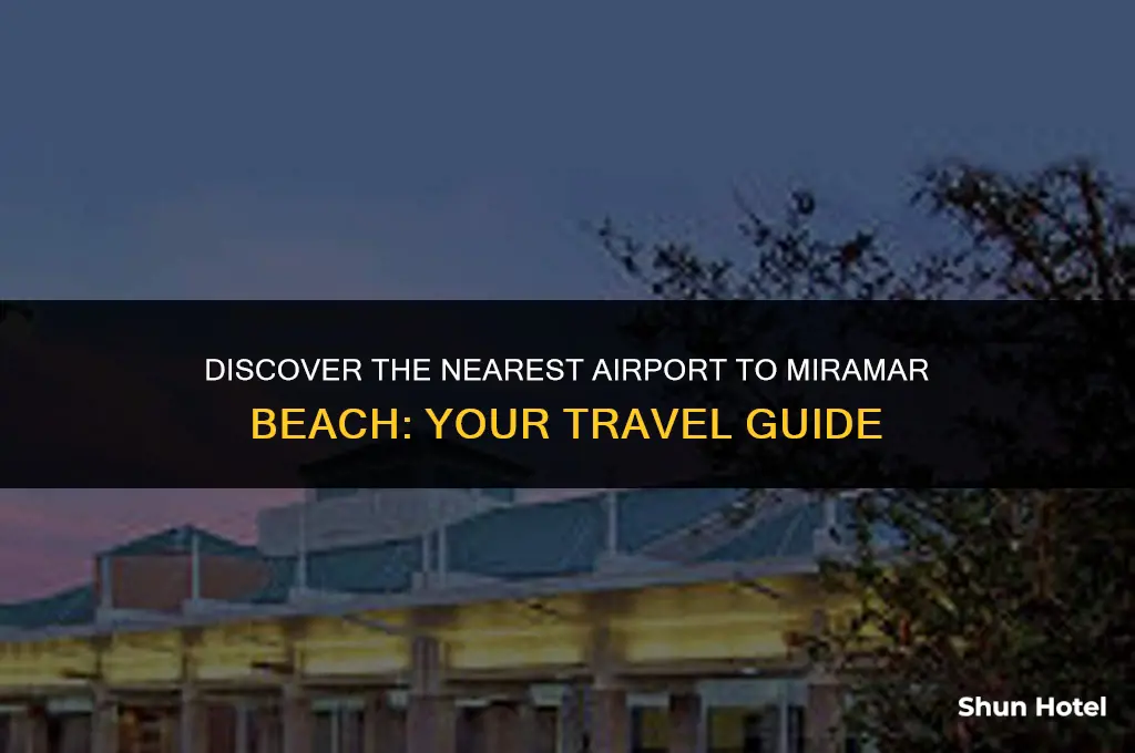which airport is closest to miramar beach