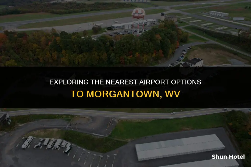 which airport is closest to morgantown wv