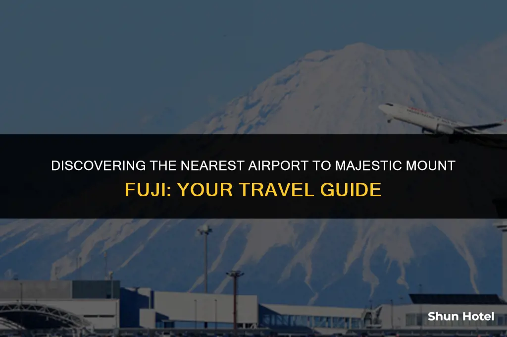 which airport is closest to mt fuji
