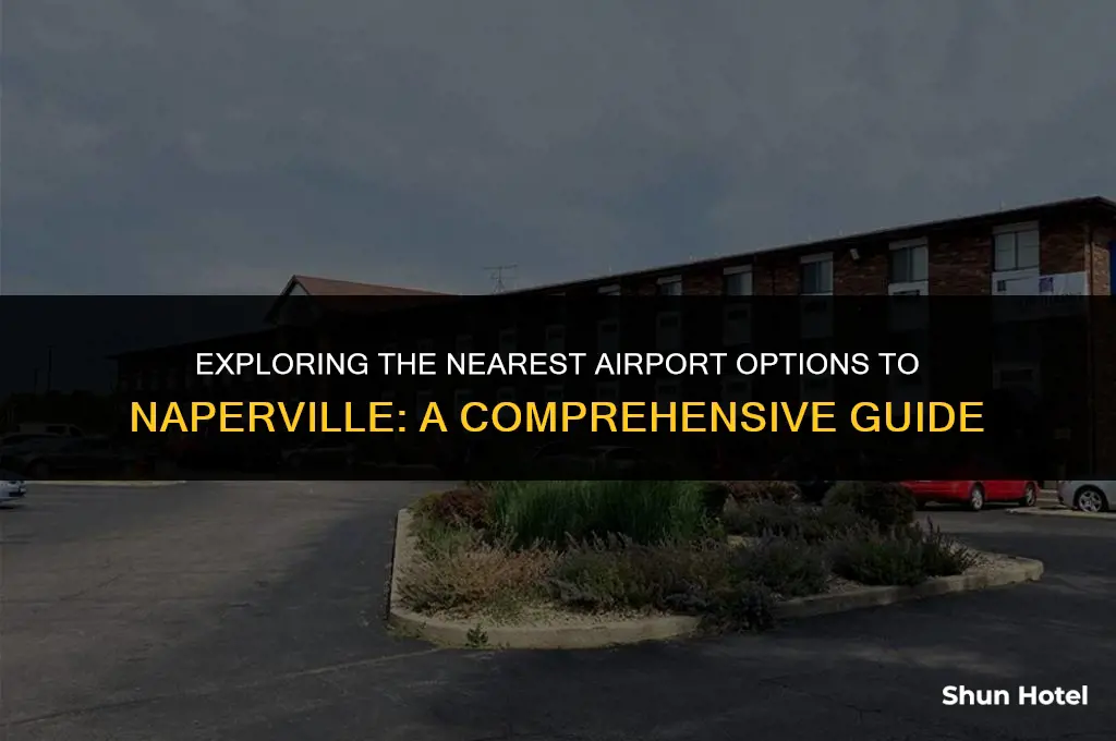 which airport is closest to naperville