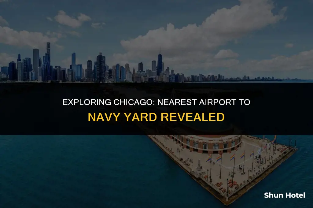 which airport is closest to navy yard in chicago