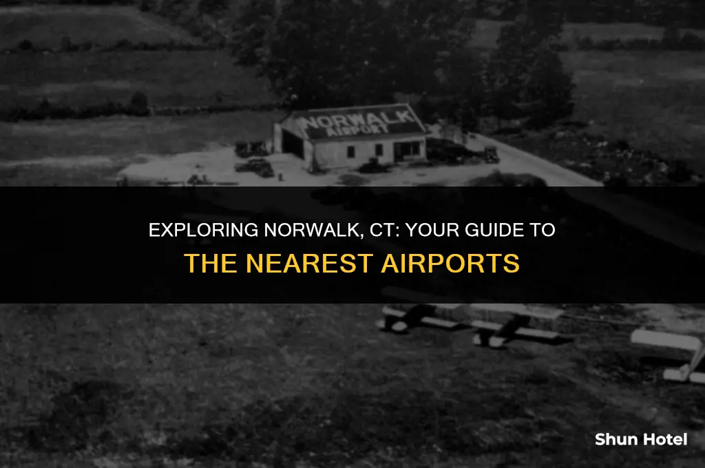 which airport is closest to norwalk ct