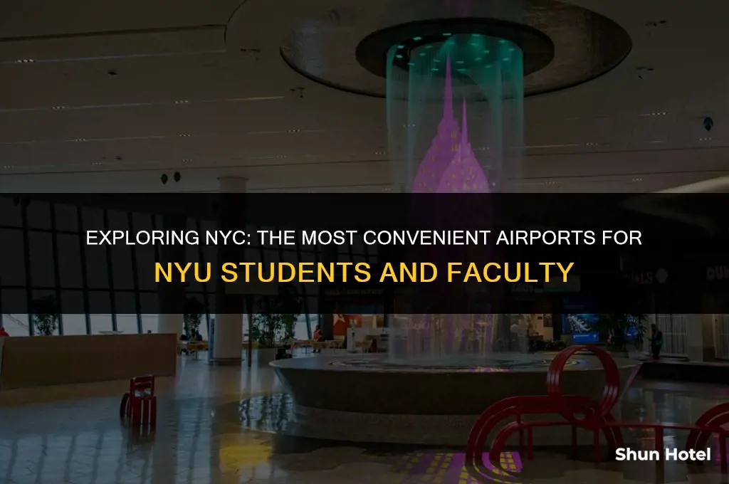 which airport is closest to nyu