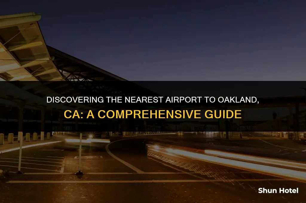 which airport is closest to oakland ca