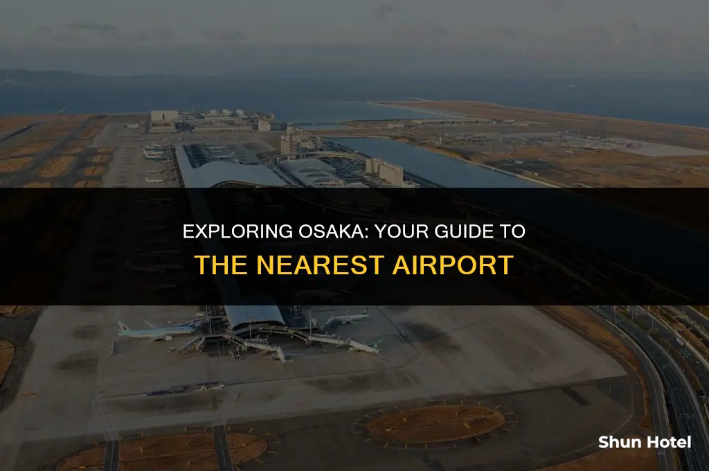 which airport is closest to osaka