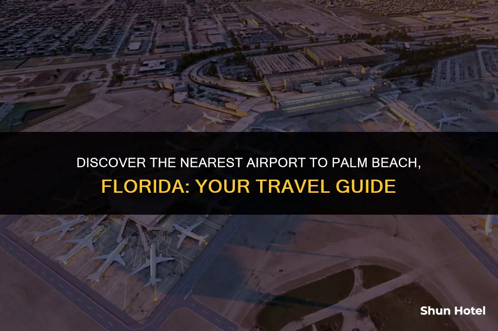 which airport is closest to palm beach florida