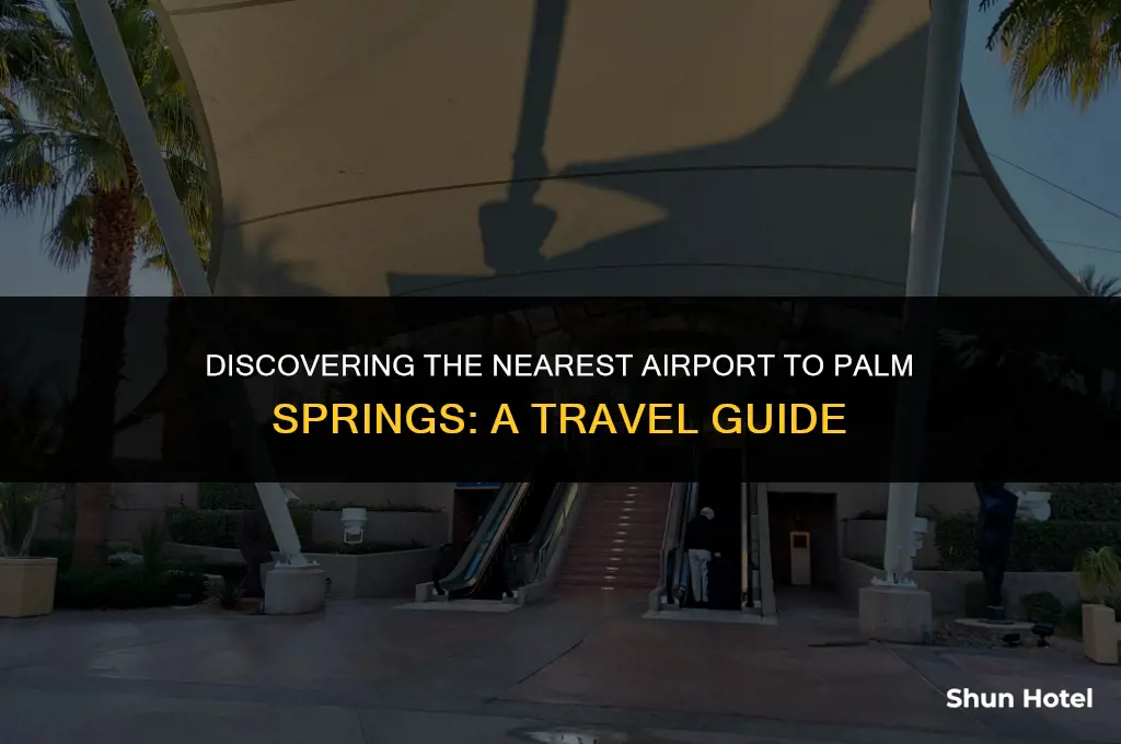 which airport is closest to palm springs