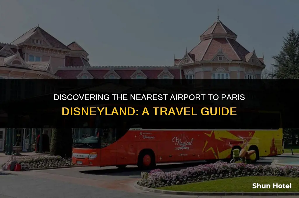 which airport is closest to paris disneyland