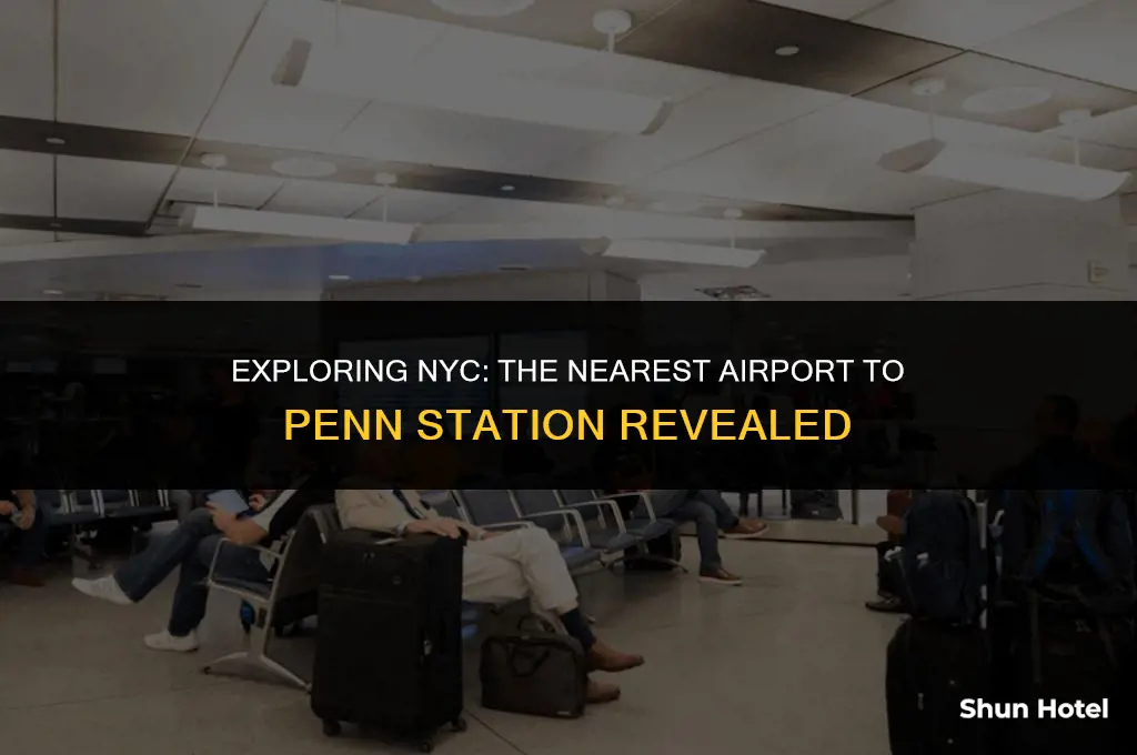 which airport is closest to penn station