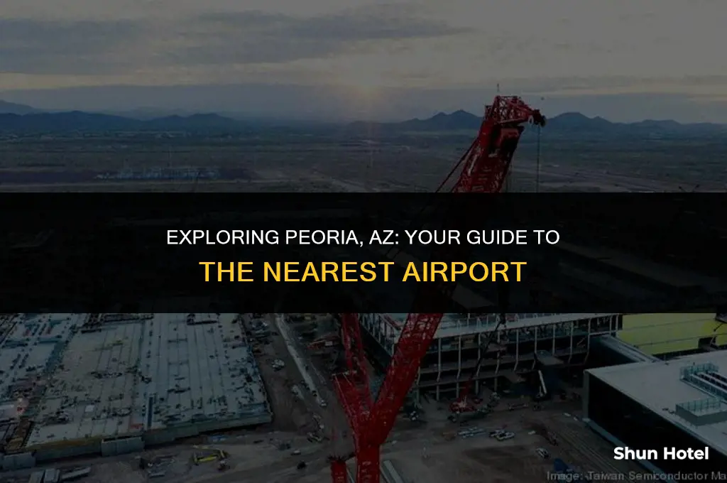 which airport is closest to peoria az