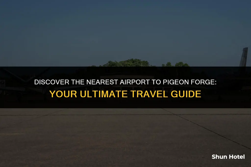 which airport is closest to pigeon forge