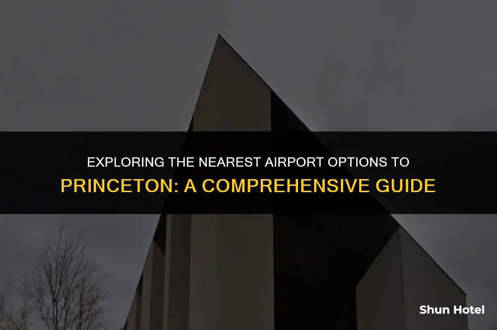 which airport is closest to princeton