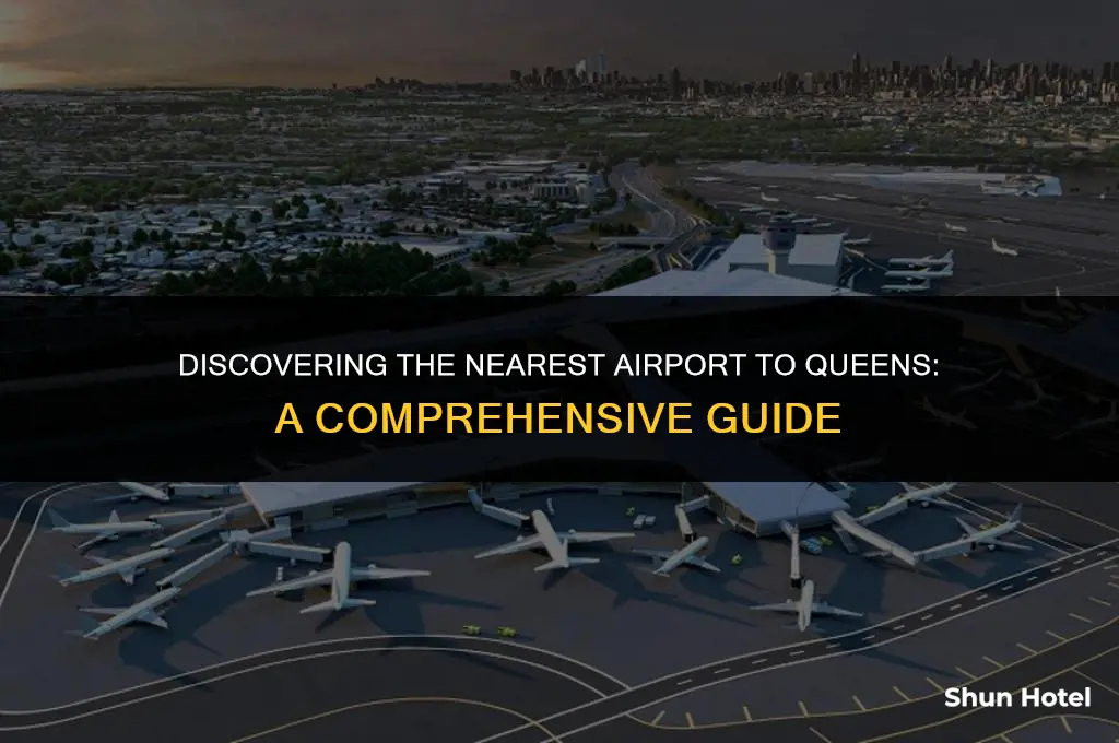 which airport is closest to queens