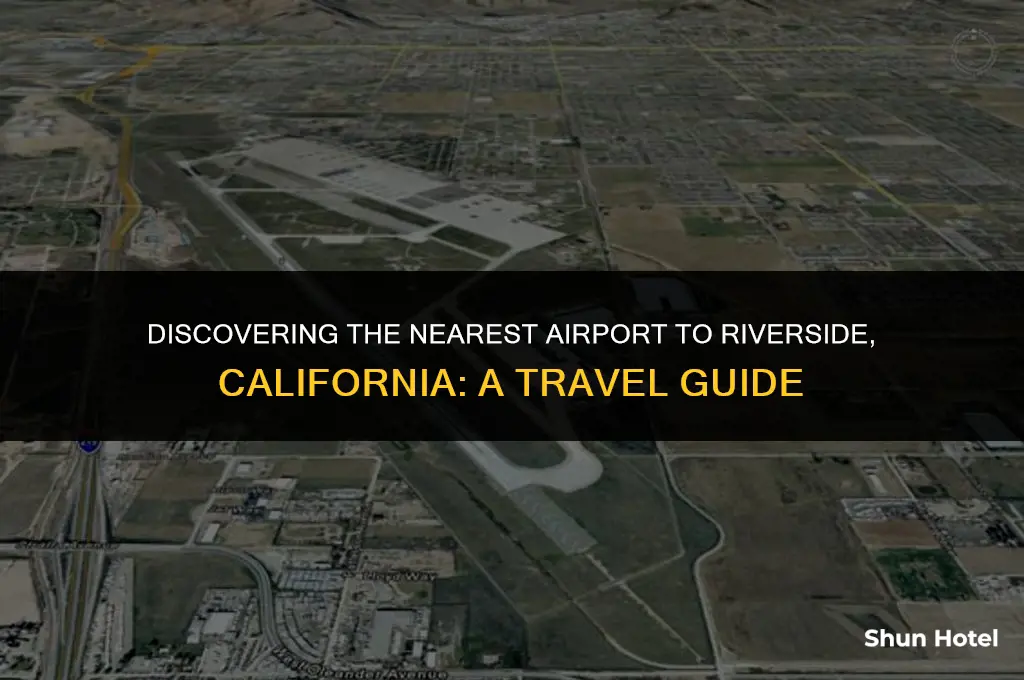 which airport is closest to riverside ca