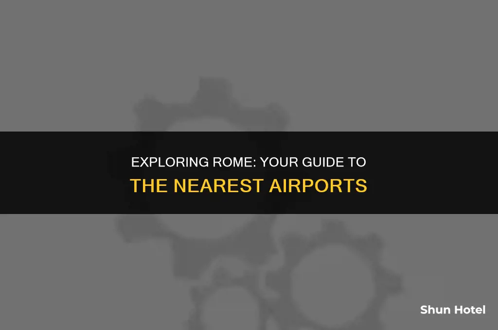 which airport is closest to rome