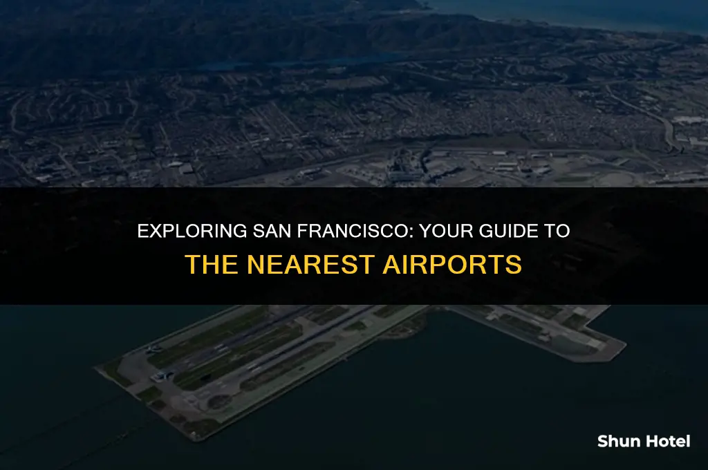 which airport is closest to san francisco