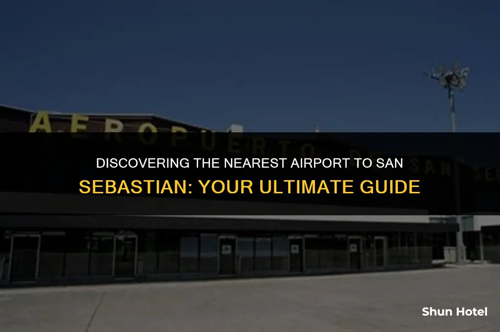 which airport is closest to san sebastian