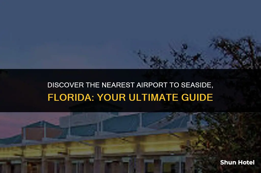 which airport is closest to seaside florida