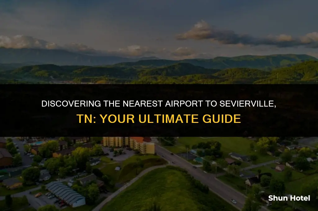which airport is closest to sevierville tn
