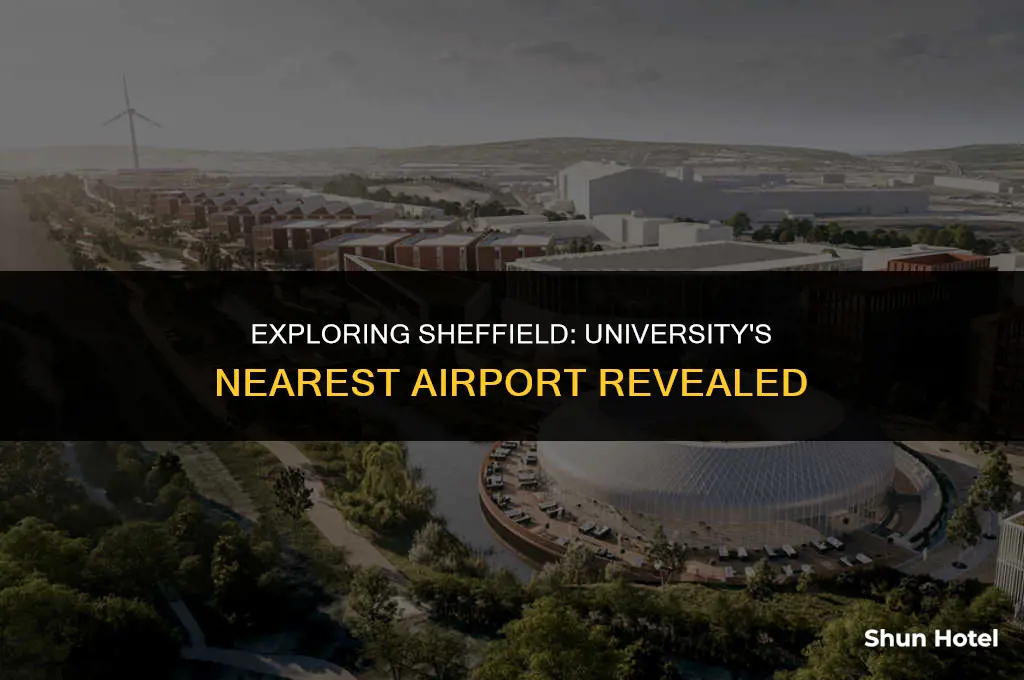 which airport is closest to sheffield university