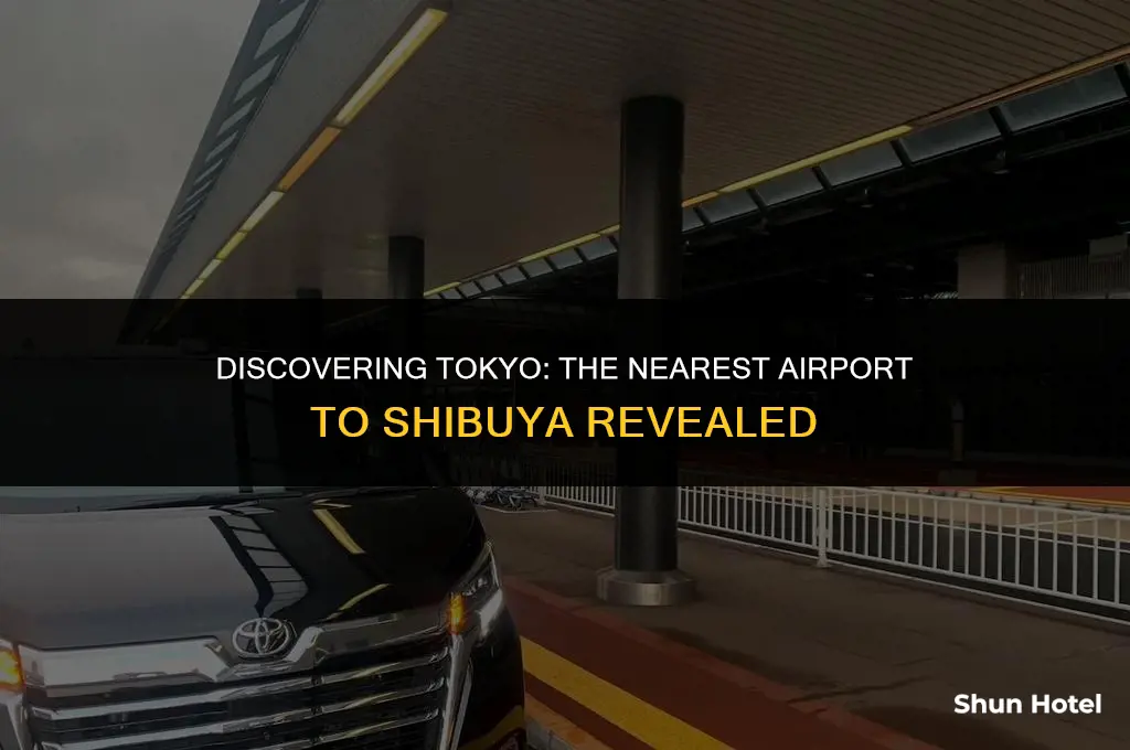 which airport is closest to shibuya