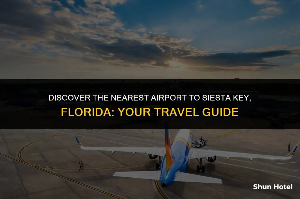 which airport is closest to siesta key florida