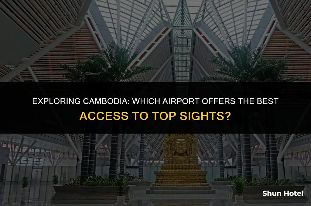 which airport is closest to sights in cambodia