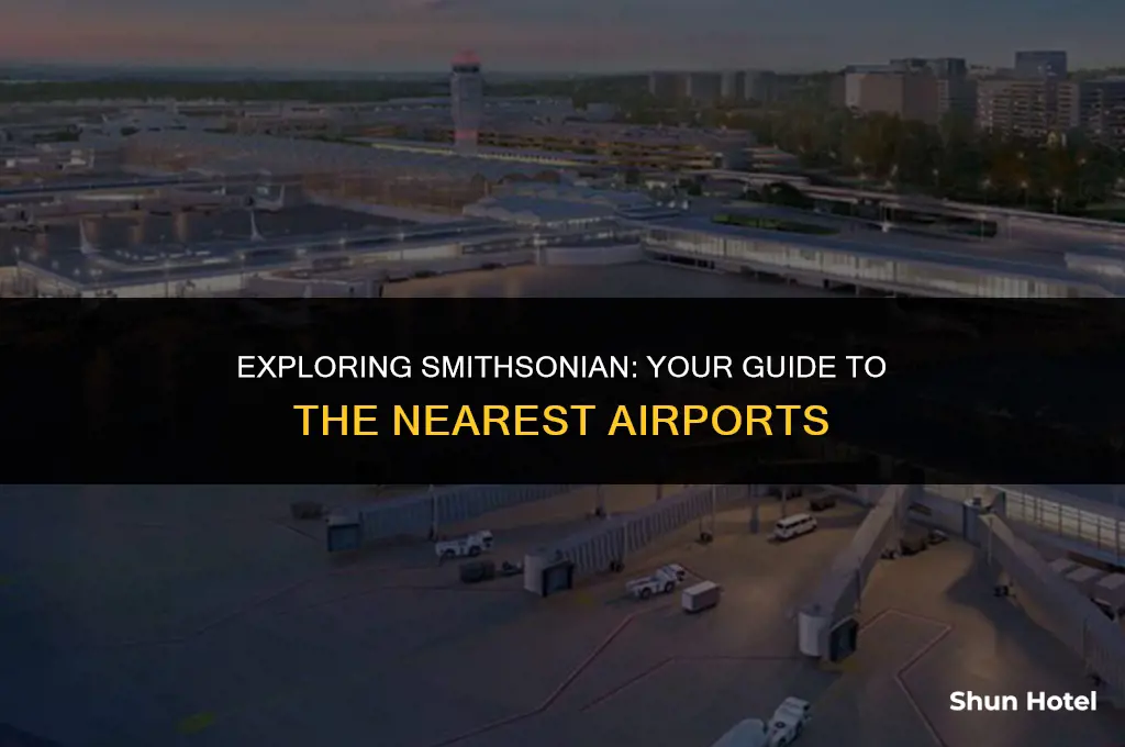 which airport is closest to smithsonian museum