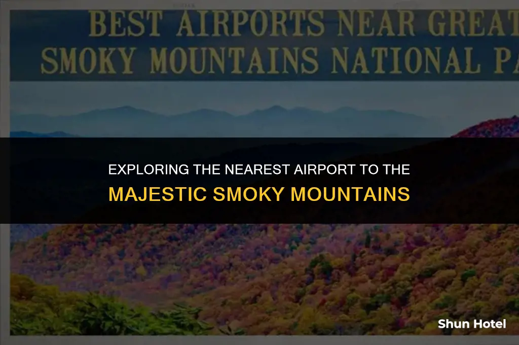 which airport is closest to smoky mountains