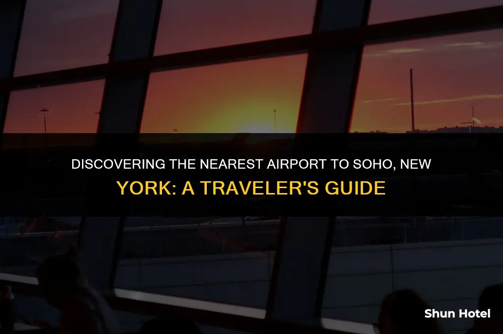 which airport is closest to soho new york